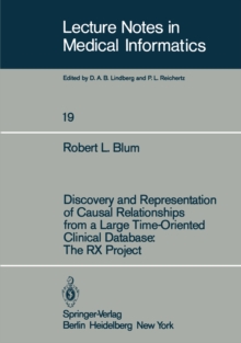 Discovery and Representation of Causal Relationships from a Large Time-Oriented Clinical Database: The RX Project : The RX Project