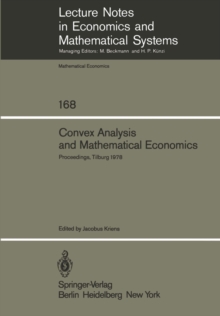 Convex Analysis and Mathematical Economics : Proceedings of a Symposium, Held at the University of Tilburg, February 20, 1978