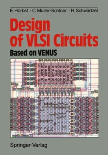 Design of VLSI Circuits : Based on VENUS