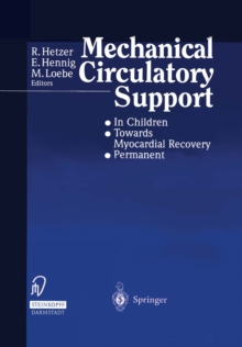 Mechanical Circulatory Support : * In Children * Towards Myocardial Recovery * Permanent