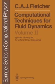 Computational Techniques for Fluid Dynamics : Specific Techniques for Different Flow Categories