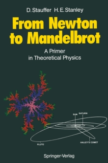 From Newton to Mandelbrot : A Primer in Theoretical Physics