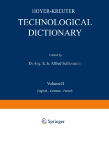 Technological Dictionary : Volume II English - German - French