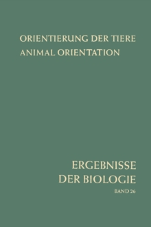 Orientierung der Tiere / Animal Orientation : Symposium in Garmisch-Partenkirchen 17.-21. 9. 1962