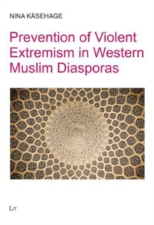 Prevention of Violent Extremism in Western Muslim Diasporas