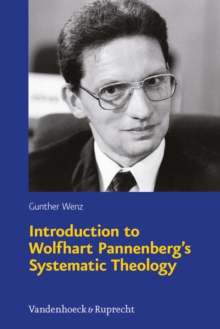 Introduction to Wolfhart Pannenberg's Systematic Theology