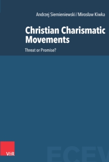 Christian Charismatic Movements : Threat or Promise?