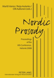 Nordic Prosody : Proceedings of the Xth Conference, Helsinki 2008