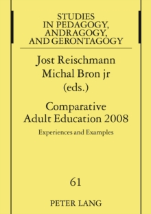 Comparative Adult Education 2008 : Experiences and Examples- A Publication of the International Society for Comparative Adult Education ISCAE