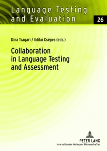 Collaboration in Language Testing and Assessment