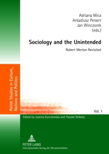 Sociology and the Unintended : Robert Merton Revisited