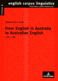 From English in Australia to Australian English : 1788-1900