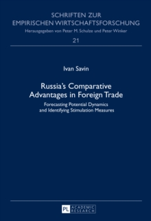 Russia's Comparative Advantages in Foreign Trade : Forecasting Potential Dynamics and Identifying Stimulation Measures