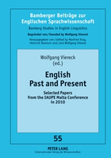 English Past and Present : Selected Papers from the IAUPE Malta Conference in 2010