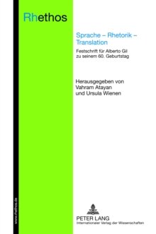 Sprache - Rhetorik - Translation : Festschrift fuer Alberto Gil zu seinem 60. Geburtstag