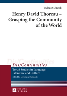 Henry David Thoreau - Grasping the Community of the World : Translated by Jean Ward