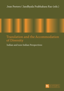 Translation and the Accommodation of Diversity : Indian and non-Indian Perspectives