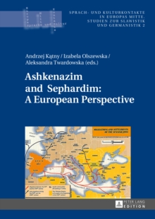 Ashkenazim and Sephardim: A European Perspective