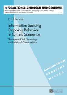 Information Seeking Stopping Behavior in Online Scenarios : The Impact of Task, Technology and Individual Characteristics