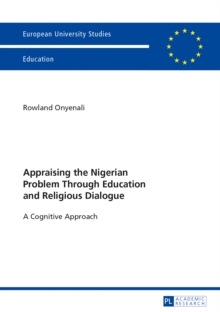 Appraising the Nigerian Problem Through Education and Religious Dialogue : A Cognitive Approach