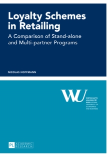 Loyalty Schemes in Retailing : A Comparison of Stand-alone and Multi-partner Programs