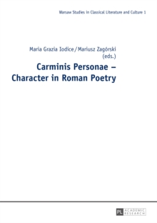 Carminis Personae - Character in Roman Poetry