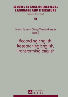 Recording English, Researching English, Transforming English