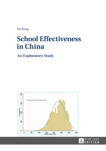 School Effectiveness in China : An Exploratory Study