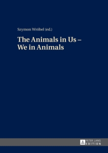 The Animals in Us - We in Animals