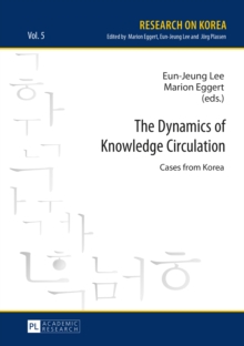 The Dynamics of Knowledge Circulation : Cases from Korea