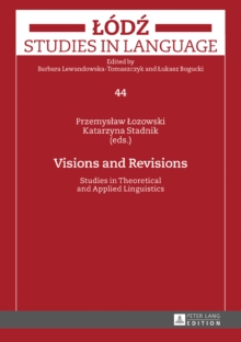 Visions and Revisions : Studies in Theoretical and Applied Linguistics