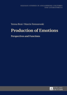 Production of Emotions : Perspectives and Functions