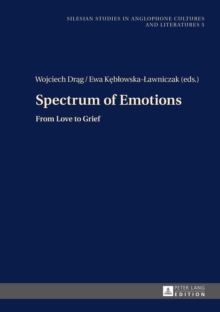 Spectrum of Emotions : From Love to Grief