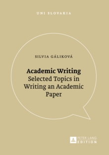 Academic Writing : Selected Topics in Writing an Academic Paper