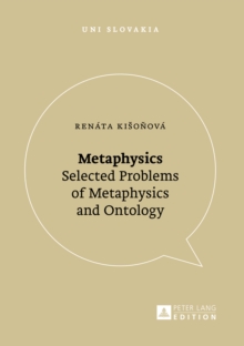 Metaphysics : Selected Problems of Metaphysics and Ontology