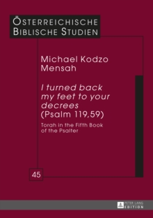 I turned back my feet to your decrees (Psalm 119, 59) : Torah in the Fifth Book of the Psalter