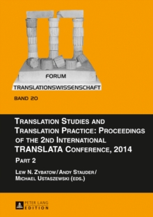 Translation Studies and Translation Practice: Proceedings of the 2nd International TRANSLATA Conference, 2014 : Part 2