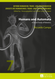 Humans and Automata : A Social Study of Robotics