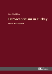 Euroscepticism in Turkey : Power and Beyond