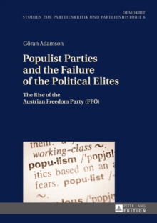 Populist Parties and the Failure of the Political Elites : The Rise of the Austrian Freedom Party (FPOe)