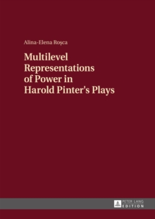 Multilevel Representations of Power in Harold Pinter's Plays