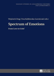 Spectrum of Emotions : From Love to Grief