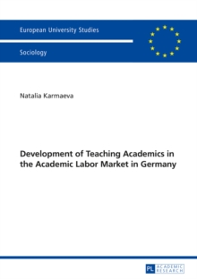 Development of Teaching Academics in the Academic Labor Market in Germany