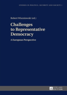 Challenges to Representative Democracy : A European Perspective