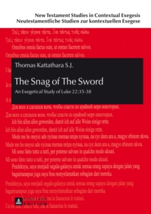 The Snag of The Sword : An Exegetical Study of Luke 22:35-38