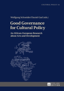 Good Governance for Cultural Policy : An African-European Research about Arts and Development