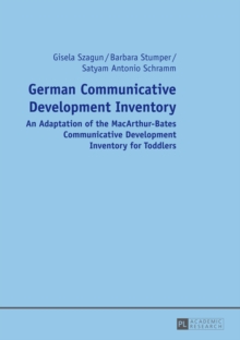 German Communicative Development Inventory : An Adaptation of the MacArthur-Bates Communicative Development Inventory for Toddlers