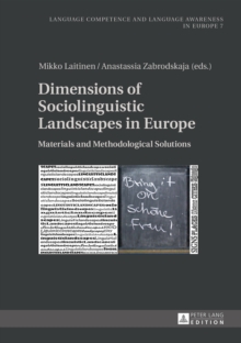 Dimensions of Sociolinguistic Landscapes in Europe : Materials and Methodological Solutions