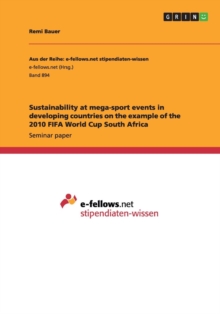 Sustainability at Mega-Sport Events in Developing Countries on the Example of the 2010 Fifa World Cup South Africa