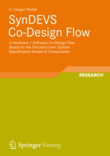 SynDEVS Co-Design Flow : A Hardware / Software Co-Design Flow Based on the Discrete Event System Specification Model of Computation